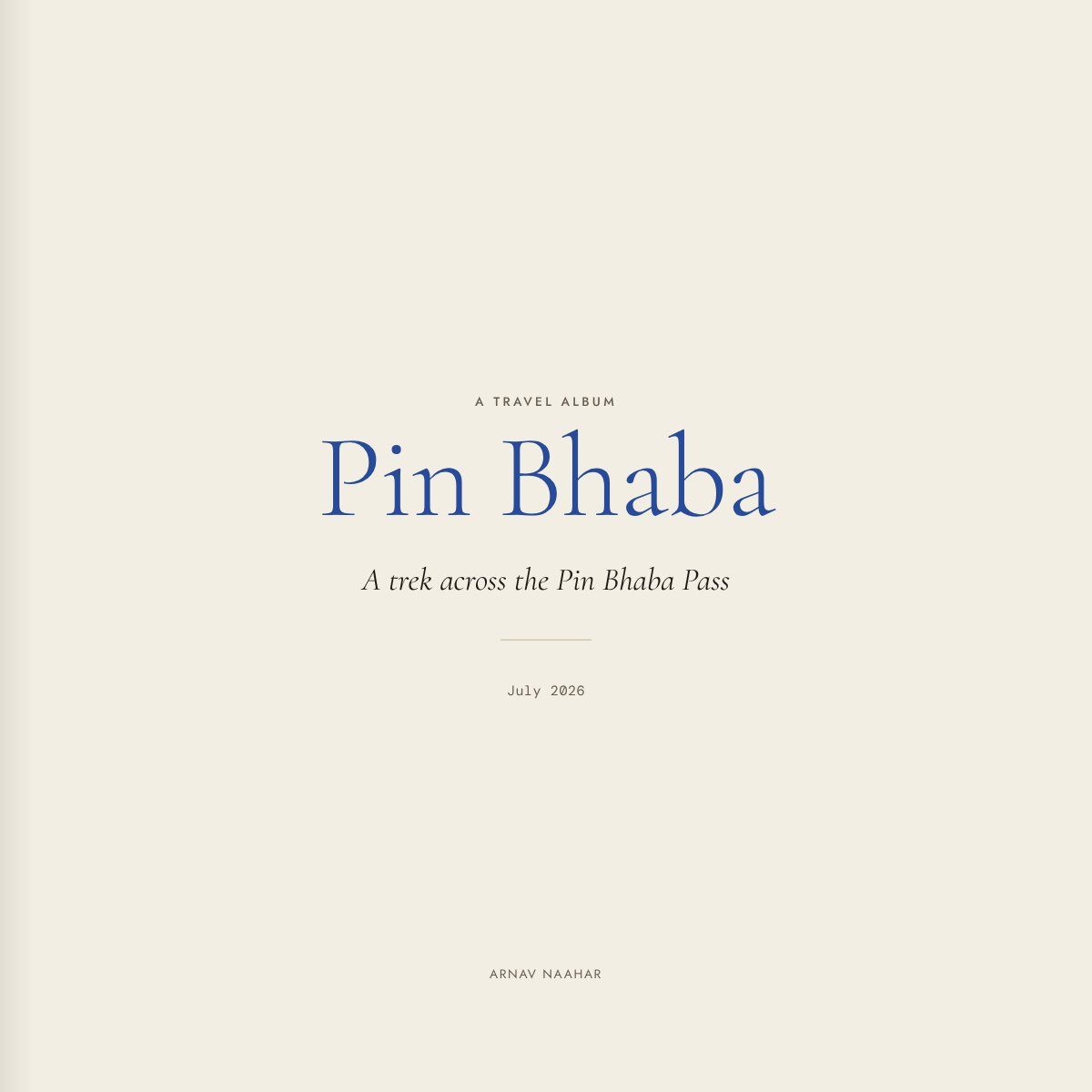 Title page: Pin Bhaba, a trek across the Pin Bhaba Pass, July 2026, page 2